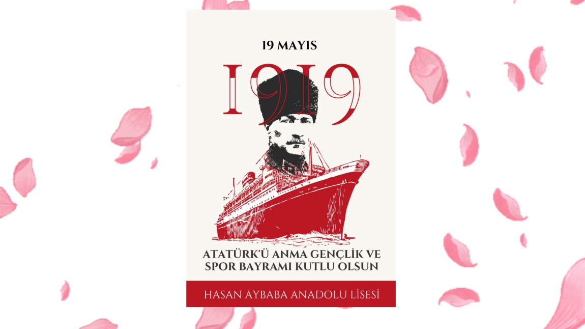 ATATÜRK'Ü ANMA GENÇLİK VE SPOR BAYRAMIMIZ KUTLU OLSUN.